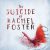 Buy The Suicide of Rachel Foster CD Key Compare Prices